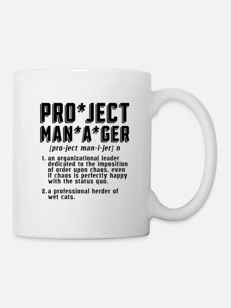 Project Manager An Organizational Leader Project - Tasse - Weiß