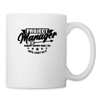 Project Manager Nobody Knows Team Leader Manager - Mug - white - Right
