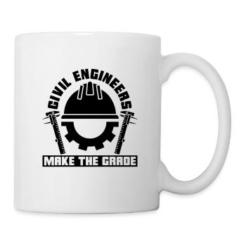 Civil Engineers Make The Grade Project Engineer - Tasse - Weiß - Rechts