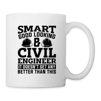 Smart Good Looking & Construction Civil Engineers - Tasse - Weiß - Rechts