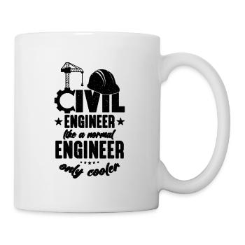 Civil Engineer Like A Construction Civil Engineers - Tasse - Weiß - Rechts