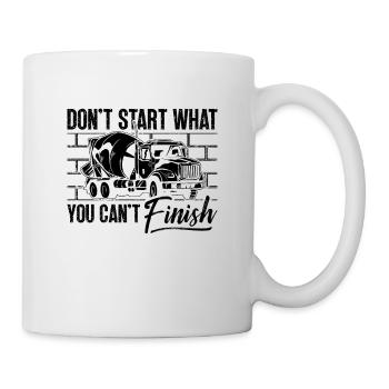 Ne commencez pas ce que vous bétonnez les finisseurs de béton - Mug blanc - blanc - Droite