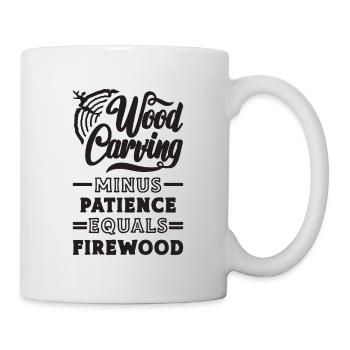 Wood Carving Minus Patience Woodsman Woodworking - Tasse - Weiß - Rechts