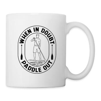 When In Doubt Paddle Water Sports Paddle Boarder - Mug - white - Right