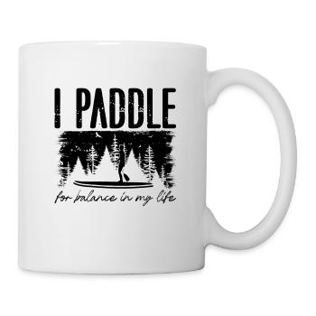 I Paddle For Balance Paddleboard Paddle Boarder - Mug - white - Right
