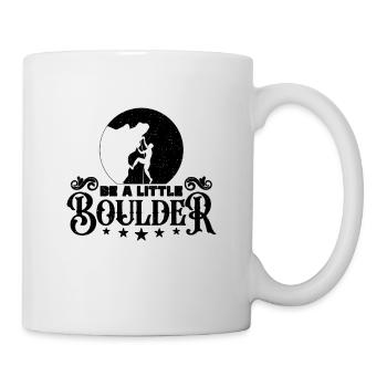 Be A Little Boulder Climbing Bouldering Climber - Tasse - Weiß - Rechts