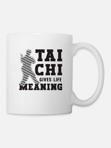 Tai Chi Gives Life Meaning Taiji Tai Chi Lover - Mug - white