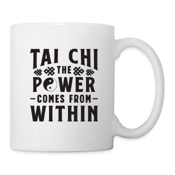 Tai Chi The Power Comes From Taiji Tai Chi Lover - Mug - white - Right