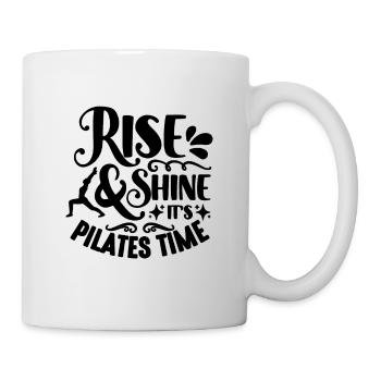 Rise And Shine It's Pilates Workout Pilates Lover - Tasse - Weiß - Rechts