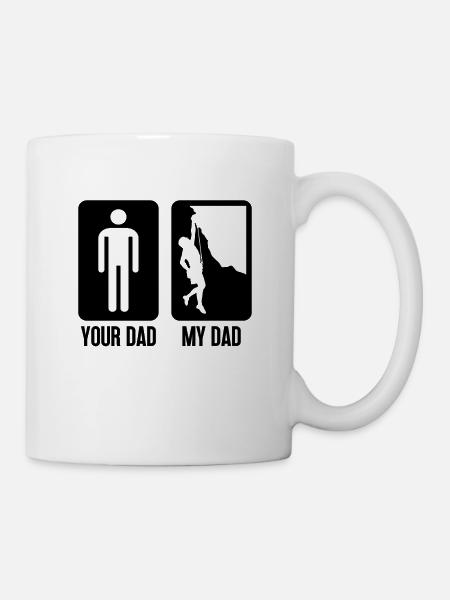 Your Dad My Dad Boulder Sport Climbing Climber - Tasse - Weiß