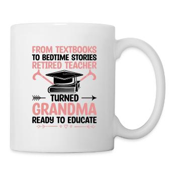 Retired Grandma Pensioner Pension Teacher Teach Re - Mug - white - Right