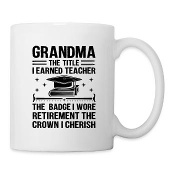 Retired Grandma Pensioner Pension Teacher Teach Re - Mug - white - Right