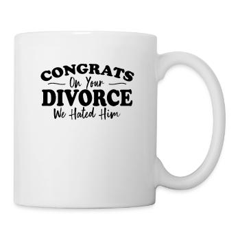 Congrats On Your Divorce We Hated Him Funny - Mug - white - Right