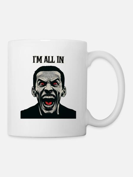 A Crazy Looking Man, I'm All In - Mug - white