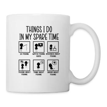 Angler Fishing Fishing Things I Do In My Spare Time - Mug - white - Right