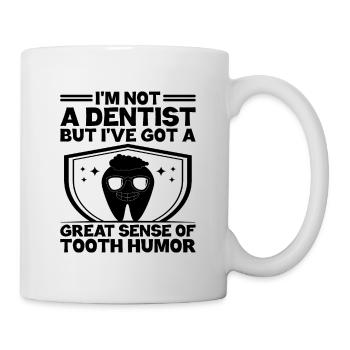 Je ne suis pas dentiste, mais j’ai un bon sens de la - Mug blanc - blanc - Droite