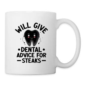 Will Give Dental Advice For Steaks Dentist Dental - Mug - white - Right