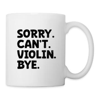 Désolé Can’t Violin Bye Violoniste Violoniste - Mug blanc - blanc - Droite