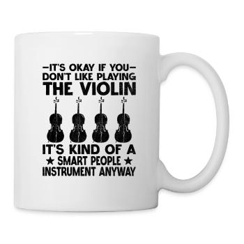 Ce n’est pas grave si vous n’aimez pas jouer du violon Vio - Mug blanc - blanc - Droite