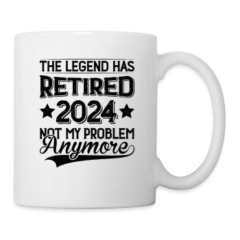 The Legend Has Retired 2024 Not My Problem Anymore - Mug - white - Right