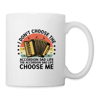 Das Akkordeon Dad Life Choose Me Akkordeonist Musi - Tasse - Weiß - Rechts