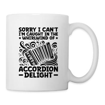 Sorry I Can't I'm Caught In The Whirlwind Of Accor - Mug - white - Right