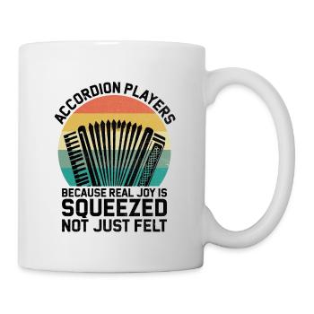 Accordion Players Because Real Joy Is Squeezed Not - Mug - white - Right