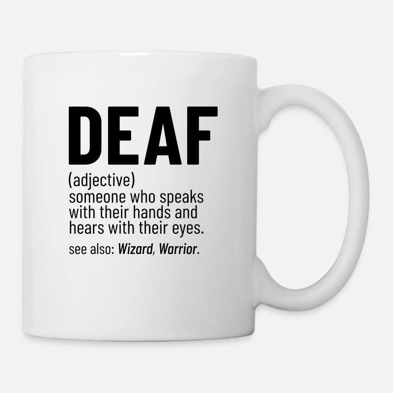 Drôle Sourd Sensibilisation Langue des Signes Sourds ASL - Mug blanc - blanc