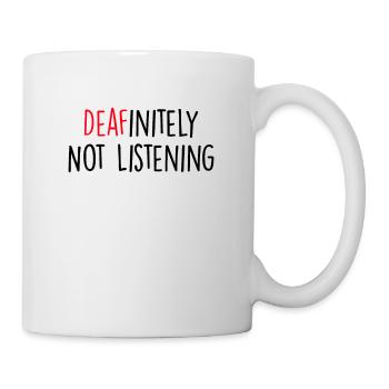 Definitely Not Listening Sign Language Funny Deaf - Mug - white - Right