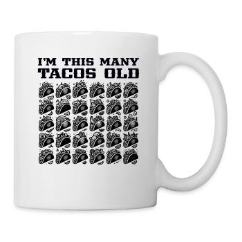30e anniversaire drôle je suis autant de tacos vieux - Mug blanc - blanc - Droite