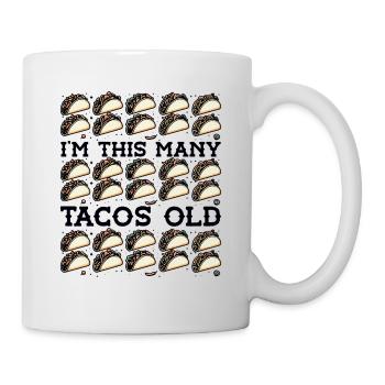 30th Birthday Funny I'm This Many Tacos Old - Mug - white - Right