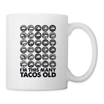 30e anniversaire drôle je suis autant de tacos vieux - Mug blanc - blanc - Droite