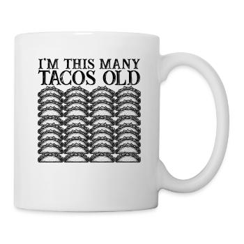 40th Birthday Gift Idea Forty Tacos Funny - Mug - white - Right