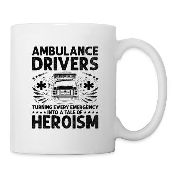 Ambulance Drivers Turning Every Emergency Into A T - Mug - white - Right
