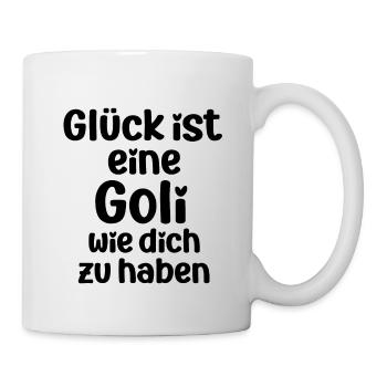 Glück ist eine Goli wie dich zu haben - Tasse - Weiß - Rechts