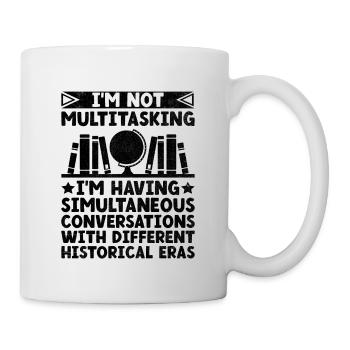 Geschichtslehrer Lustige Geschichtslehrer Sprüche - Tasse - Weiß - Rechts