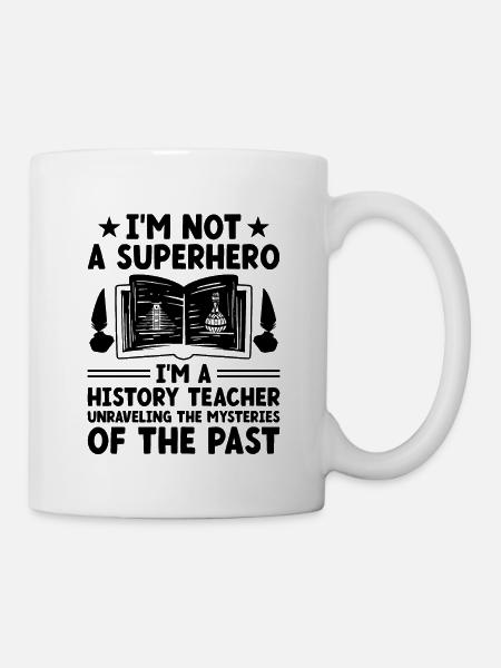 Professeur d’histoire Dictons drôles d’enseignants historiques - Mug blanc - blanc