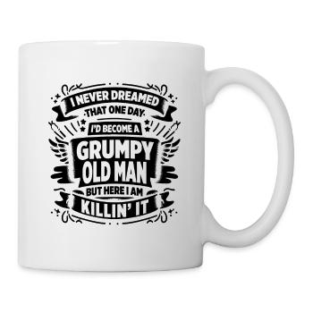 Grandpa Grandfather Pensioner Become A Grumpy Old Man - Mug - white - Right