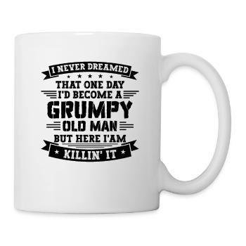 Opa Großvater Geschenkidee Become A Grumpy Old Man - Tasse - Weiß - Rechts