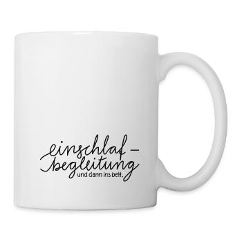 Einschlafbegleitung - und dann ins Bett - - Tasse - Weiß - Rechts