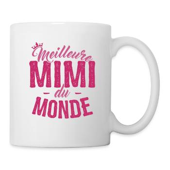 Cadeau Mimi Meilleure Mimi du Monde - Mug blanc - blanc - Droite