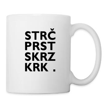 Strč Prst Skrz Krk - Czech Republic Tongue twisters - Mug - white - Right