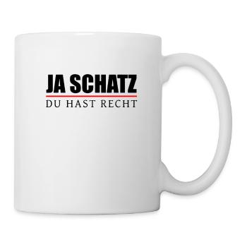 Ja Schatz Du Hast Recht - Beziehung Humor Spruch - Tasse - Weiß - Rechts