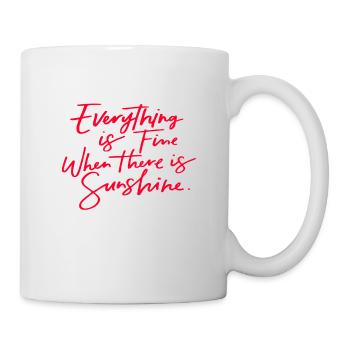 SONNE SUNSHINE Sommer Frühling Statement Spruch - Tasse - Weiß - Rechts