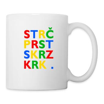 Strč Prst Skrz Krk - Tschechischer Zungenbrecher - Tasse - Weiß - Rechts