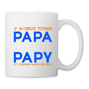 J'ai Deux Titres Papa et Papy Cadeau Fête des Père - Mug blanc - blanc - Droite