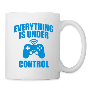 Alles ist unter Kontrolle Geek Spiel Zitat - Tasse - Weiß - Rechts
