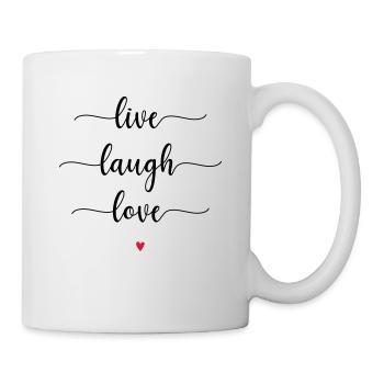 live - laugh - love - Tasse - Weiß - Rechts
