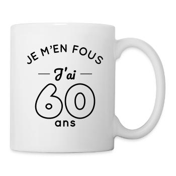 60 Jahre Geburtstag - es ist mir egal, dass ich 60 Jahre alt bin - Tasse - Weiß - Rechts