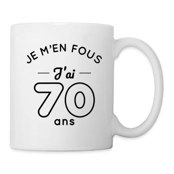 Geburtstag 70 Jahre - Es ist mir egal, ich bin 70 Jahre alt - Tasse - Weiß - Rechts